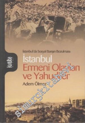 İstanbul Ermeni Olayları ve Yahudiler: İstanbul'da Sosyal Barışın Bozulması -
