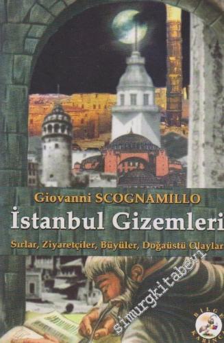 İstanbul Gizemleri: Sırlar, Ziyaretçiler, Büyüler, Doğaüstü Olaylar -        2013