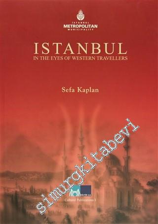 Istanbul in the Eyes of Western Travellers -