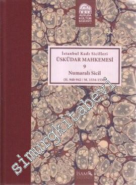 İstanbul Kadı Sicilleri - Üsküdar Mahkemesi 9 Numaralı Sicil (H. 940-942 / M. 1534-1536) -