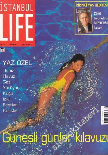 İstanbul Life - İstanbul'u Yaşayanların Dergisi - Dosya: Güneşli Günle