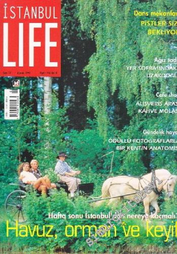 İstanbul Life - İstanbul'u Yaşayanların Dergisi - Dosya: Havuz, Orman 