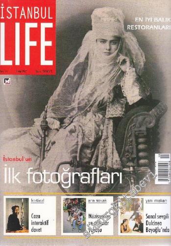 İstanbul Life - İstanbul'u Yaşayanların Dergisi - Dosya: İstanbul'un İlk Fotoğrafları - Sayı: 17      Ekim