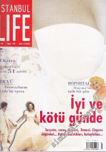 İstanbul Life - İstanbul'u Yaşayanların Dergisi - Dosya: İyi ve Kötü G