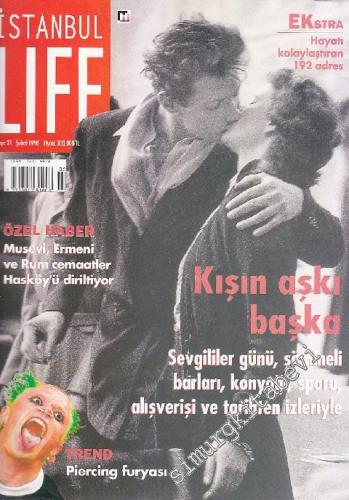 İstanbul Life - İstanbul'u Yaşayanların Dergisi - Dosya: Musevi, Ermani ve Rum Cemaatler... - Sayı: 21      Şubat