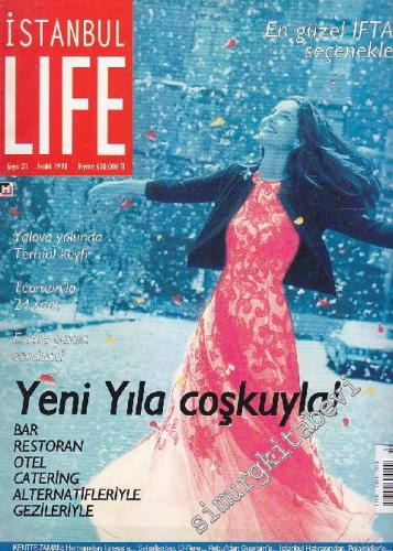 İstanbul Life - İstanbul'u Yaşayanların Dergisi - Sayı: 31      Aralık