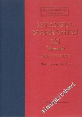 İstanbul Mahkemesi 121 Numaralı Şeriyye Sicili Tarih: 1231 - 1232 / 18