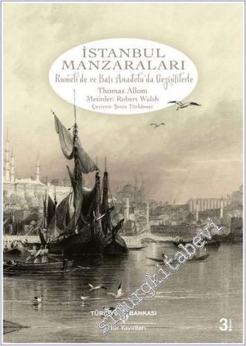 İstanbul Manzaraları: Rumeli'de ve Batı Anadolu'da Gezintilerle - 2026