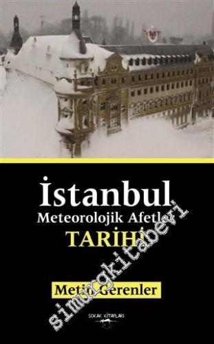 İstanbul Meteorolojik Afetler Tarihi -