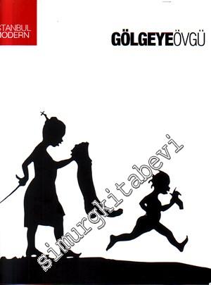 İstanbul Modern Sanat Müzesi Gölgeye Övgü Sergisi  22 Ocak 2009 - 6 Mayıs 2009 -
