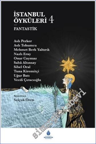 İstanbul Öyküleri 4 - Fantastik CİLTLİ -        2022