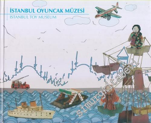 İstanbul Oyuncak Müzesi = Istanbul Toy Museum CİLTLİ -