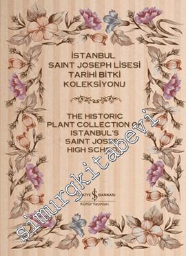 İstanbul Saint Joseph Lisesi Tarihi Bitki Koleksiyonu 2 Cilt TAKIM -        2013
