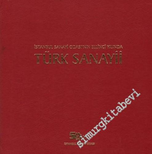 İstanbul Sanayii Odası'nın Ellinci Yılında Türk Sanayii -        2002