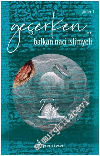 Geçerken - Şiirler 1 -        2023