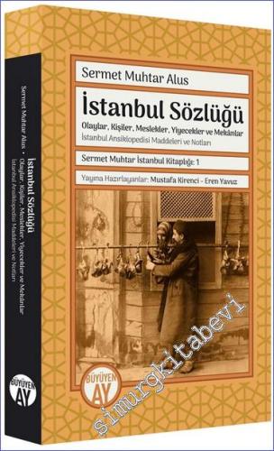 İstanbul Sözlüğü - Olaylar Kişiler Meslekler Yiyecekler ve Mekânlar - İstanbul Ansiklopedisi Maddeleri ve Notları - 2023