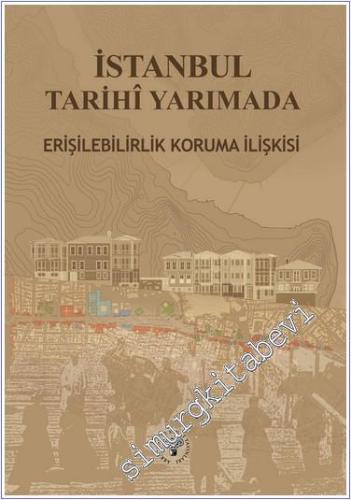 İstanbul Tarihi Yarımada Erişebilirlik Koruma İlişkisi -        2024
