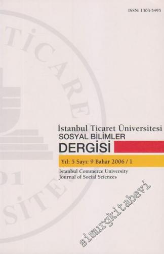 İstanbul Ticaret Üniversitesi Sosyal Bilimler Dergisi - 9 Bahar