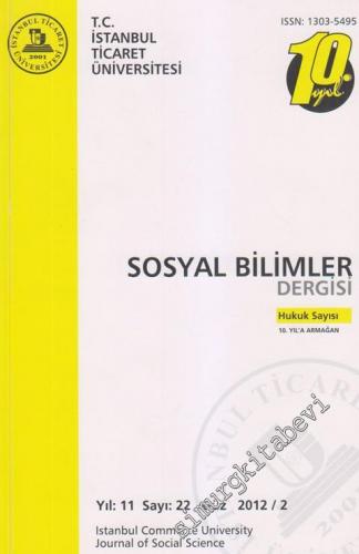 İstanbul Ticaret Üniversitesi Sosyal Bilimler Dergisi: Hukuk Sayısı 10
