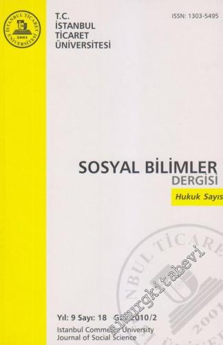 İstanbul Ticaret Üniversitesi Sosyal Bilimler Dergisi: Hukuk Sayısı - 