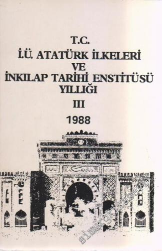 İstanbul Üniversitesi Atatürk İlkeleri ve İnkılap Tarihi Enstitüsü Yıllığı III - 3