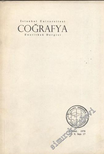 İstanbul Üniversitesi Coğrafya Enstitüsü Dergisi - Sayı: 17, Cilt: 9, Yıl: 1970