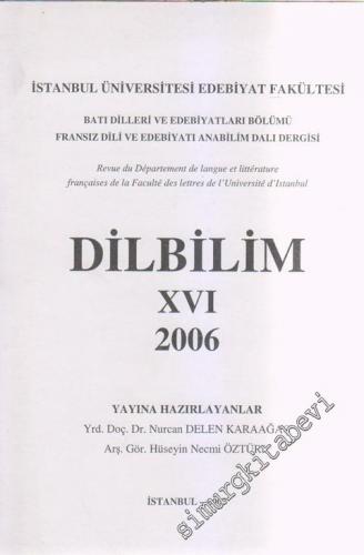 İstanbul Üniversitesi Edebiyat Fakültesi Batı Dilleri Ve Edebiyatları Bölümü Fransız Dili ve Edebiyatı Anabilim Dalı Dergisi Dilbilim 16 - XVI