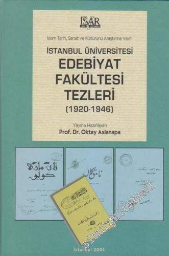 İstanbul Üniversitesi Edebiyat Fakültesi Tezleri: 1920 - 1946 -        2004