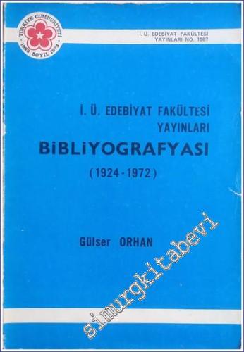 İstanbul Üniversitesi Edebiyat Fakültesi Yayınları Bibliyografyası ( 1