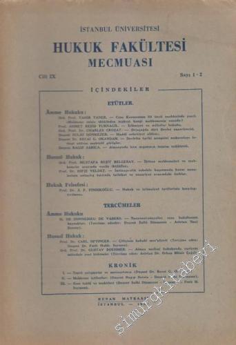 İstanbul Üniversitesi Hukuk Fakültesi Mecmuası - Sayı: 1 - 2  IX     1943