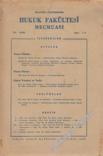 İstanbul Üniversitesi Hukuk Fakültesi Mecmuası - Sayı: 1 - 2 XXIII