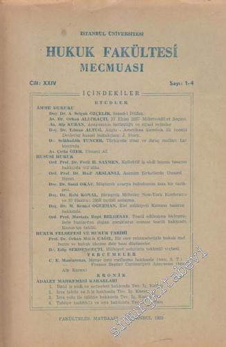 İstanbul Üniversitesi Hukuk Fakültesi Mecmuası - Sayı: 1 - 4 XXIV