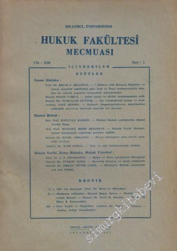 İstanbul Üniversitesi Hukuk Fakültesi Mecmuası - Sayı: 1 XIII