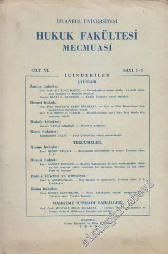 İstanbul Üniversitesi Hukuk Fakültesi Mecmuası - Sayı: 2 - 3  Cilt: VI     1940