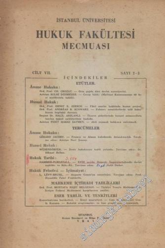 İstanbul Üniversitesi Hukuk Fakültesi Mecmuası - Sayı: 2 - 3  Cilt: VIL     1941