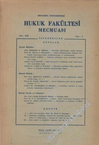 İstanbul Üniversitesi Hukuk Fakültesi Mecmuası - Sayı: 2 XIII