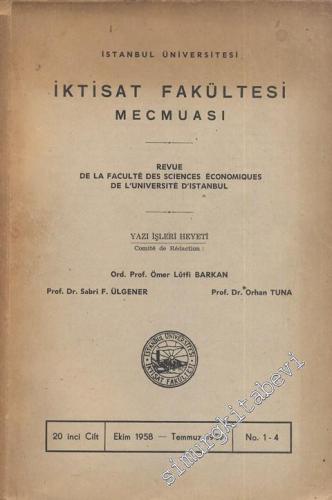 İstanbul Üniversitesi İktisat Fakültesi Mecmuası - Cilt: 20, Sayı: 1 - 4, Ekim 1958 - Temmuz 1959