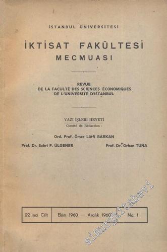 İstanbul Üniversitesi İktisat Fakültesi Mecmuası - Cilt: 22, Sayı: 1, Ekim 1960 - Aralık 1960       1960
