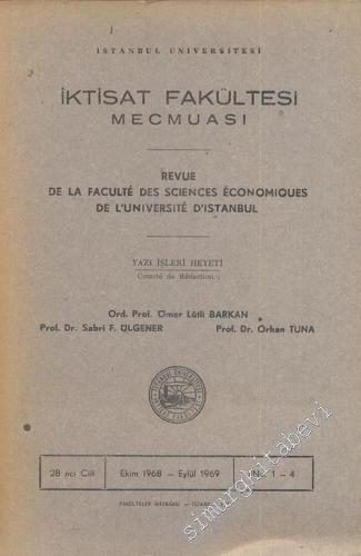 İstanbul Üniversitesi İktisat Fakültesi Mecmuası - Cilt: 28, Sayı: 1 - 4, Ekim 1968 - Eylül 1969       1969