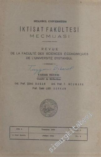 İstanbul Üniversitesi İktisat Fakültesi Mecmuası - Revue De La Faculte Des Sciences Economiques De L'Universite D'Istanbul - 4  4    Temmuz