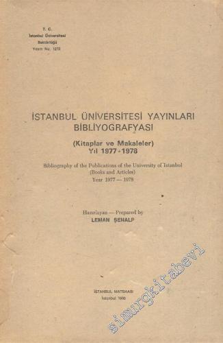 İstanbul Üniversitesi Yayınları Bibliyografyası Kitaplar ve Makaleler 1977 - 1978 -        1980