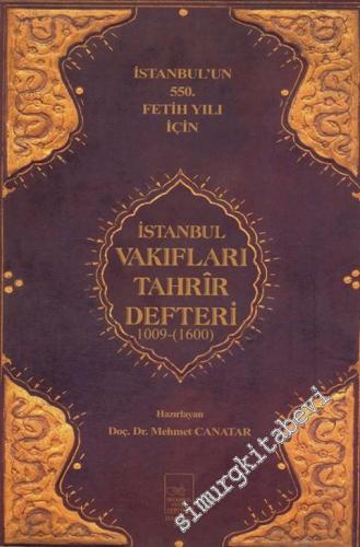 İstanbul Vakıfları Tahrir Defteri 1009 (1600) Tarihli