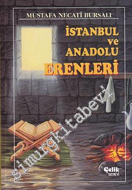 İstanbul ve Anadolu Erenleri : Kadiriyye Yolunun Başbuğ Velileri CİLTLİ -