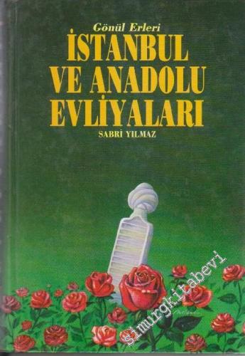 İstanbul ve Anadolu Evliyaları Cilt 1