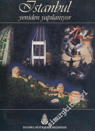 İstanbul Yeniden Yapılanıyor -        1997