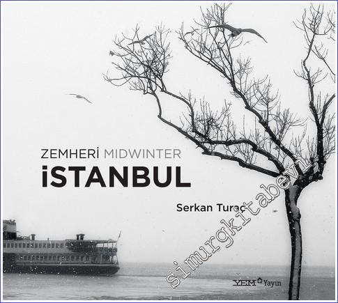 İstanbul - Zemheri = Midwinter - 2023