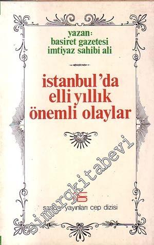 İstanbul'da Elli Yıllık Önemli Olaylar
