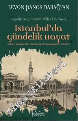 İstanbul'da Gündelik Hayat: Belde-i Şahane'nin Cumhuriyet Döneminde Er