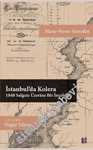 İstanbul'da Kolera: 1848 Salgını Üzerine Bir İnceleme -
