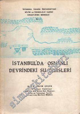 İstanbul'da Osmanlı Devrindeki Su Tesisleri